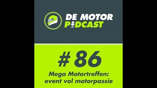 #086 Mega Motortreffen: evenement vol motorpassie