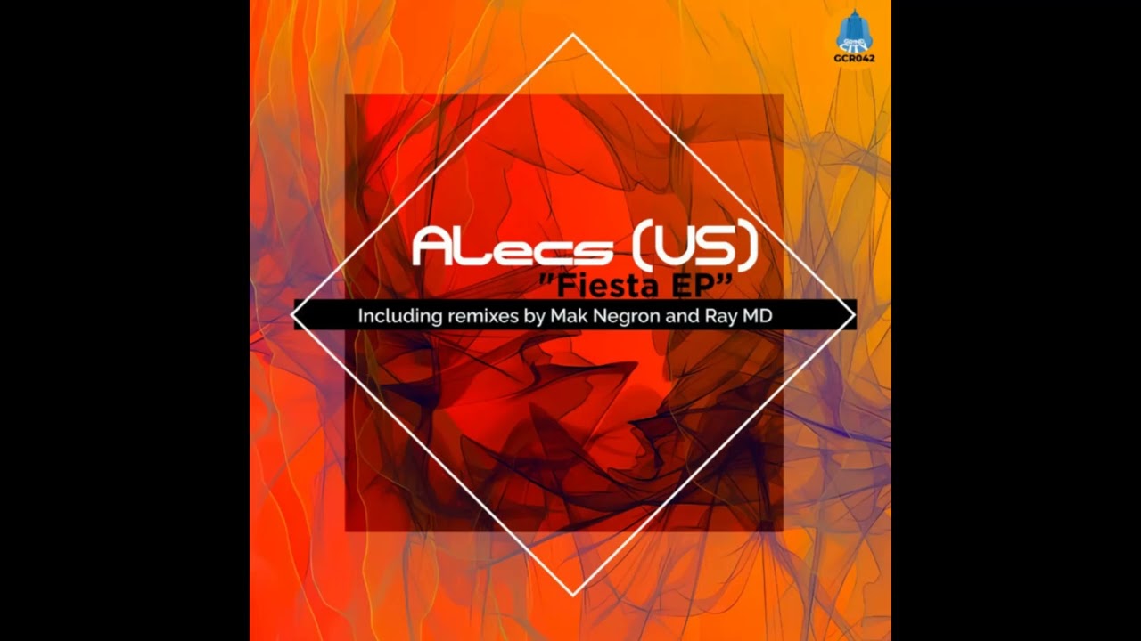 Alecs (US) - Fiesta Ray MD (Extended Remix) adlı videoyu YouTube'da izle Alecs (US) - Fiesta Ray MD (Extended Remix) adlı videoyu YouTube'da izle
