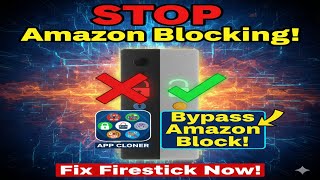 How to STOP Amazon Blocking Apps on Firestick | App Cloner App Se Bachein