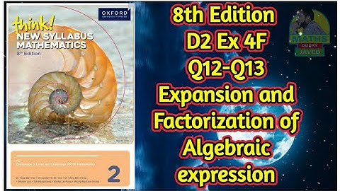 Q12-Q13 || Ex-4F || D2-8th edition || Expansion and factorization of algebraic expressions