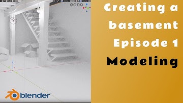 Creating a basement in blender for unity Ep1 - Modeling Section