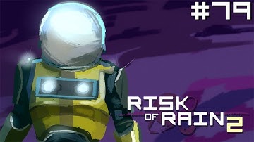 Bisnap Streams Risk of Rain 2 - Part 79