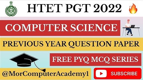HTET PGT COMPUTER SCIENCE 2022 | Solved Paper | #htet #computerscience #pgt @MorComputerAcademy1 