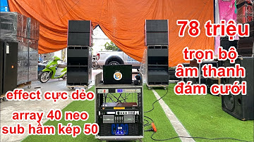 Trọn bộ array chỉ 78tr, quá hợp lý cho các bác đi đám cưới/ sô nhỏ mau hồi vốn. DVH Audio 0363553277