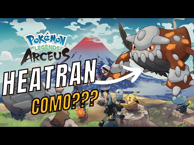 ◓ Como capturar Heatran no Pokémon Legends Arceus (The Plate of Firespit  Island)