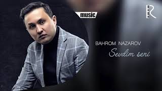 Bahrom Nazarov - Sevdim seni (AUDIO)