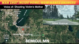 Bemidji Man Shot Through Open Window Of Home, Mom Wants Answers