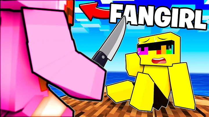 STUCK on ONE RAFT with CRAZY FAN GIRL