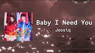 [日本語訳] Joosiq - Baby I Need You