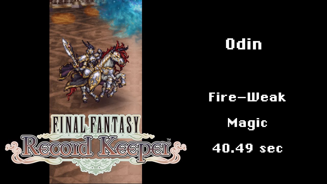 Final Fantasy Record Keeper (FFRK) - Odin (Argent) Magic Fire-Weak 40.49s (60 FPS)