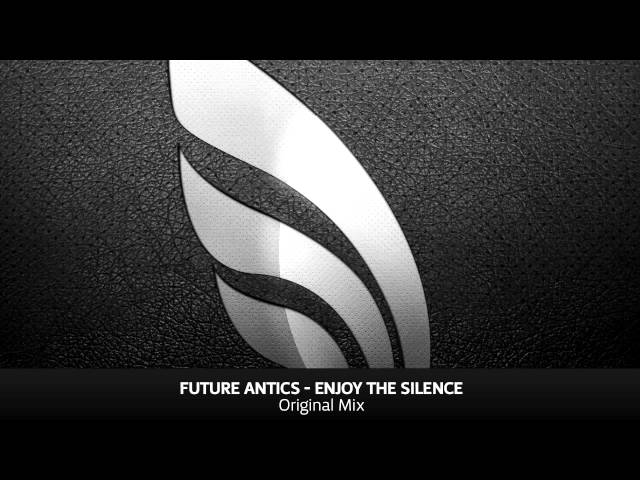 Future Antics - Enjoy The Silence