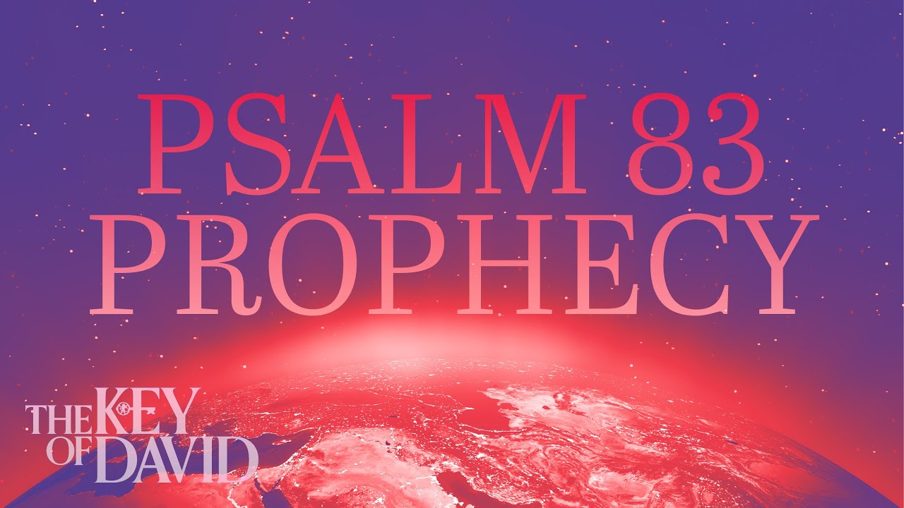 Psalm 83 Prophecy