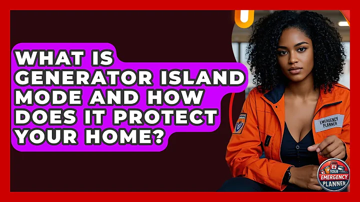 What Is Generator Island Mode And How Does It Protect Your Home? - Your Emergency Planner