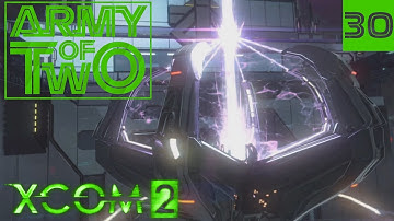 XCOM 2: Army of Two - Commander Edition - #30 - Neural Network Neutralization