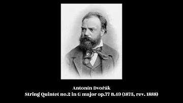 Antonín Dvořák - String Quintet no.2 in G major op.77 B.49 (1875, rev. 1888)