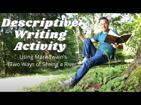 Mark Twain Lecture and Descriptive Writing Activity: Two Ways of Seeing a River