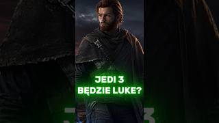 Star Wars Jedi 3 Cal Trafia Do Ery Luke’a