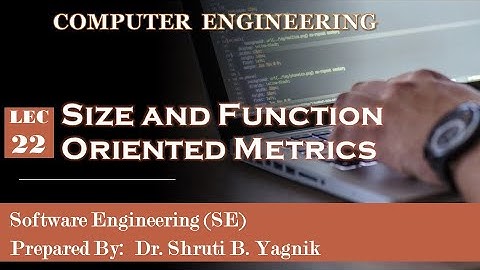 22  Size and Function Oriented Metrics