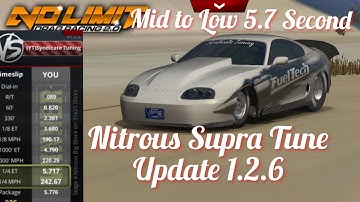 No Limit Drag Racing 2.0: Nitrous Supra Mid to Low 5.7 Second Tune (Update 1.2.6) Read Description