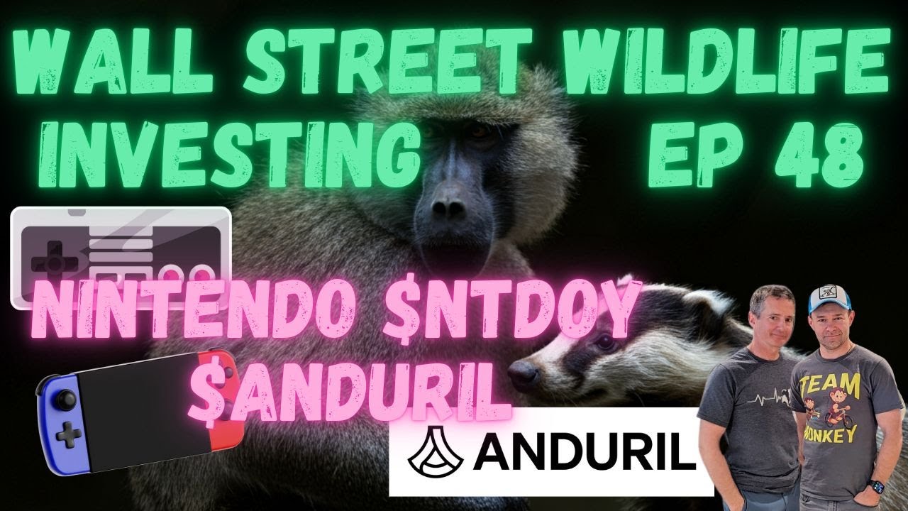 E48: America Is Broke, How Could It Affect You? + Nintendo $NTDOY & $Anduril