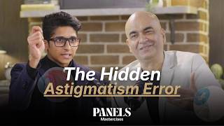 Why Your Toric IOL Results May Be Wrong: Posterior Corneal Astigmatism Explained By Dr. Kamal Kapur