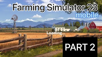 Farming Simulator 23 mobile || FS23 Gameplay||FS23 #Part 2