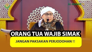 JANGAN PAKSAKAN PERJODOHAN ❗ ORANG TUA WAJIB SIMAK ❗-  Buya Yahya Menjawab