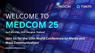 Welcome to MEDCOM 2025 in Bangkok, Thailand | Listen to Our Participants!