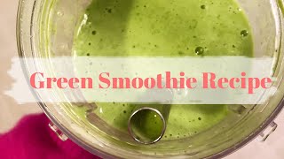 Healthy Green Smoothie Recipe//Vegan Protein Smoothie