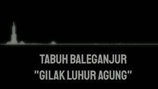 Tabuh Baleganjur 'Gilak Luhur Agung'