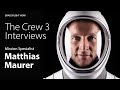 The Crew 3 Interviews: Matthias Maurer