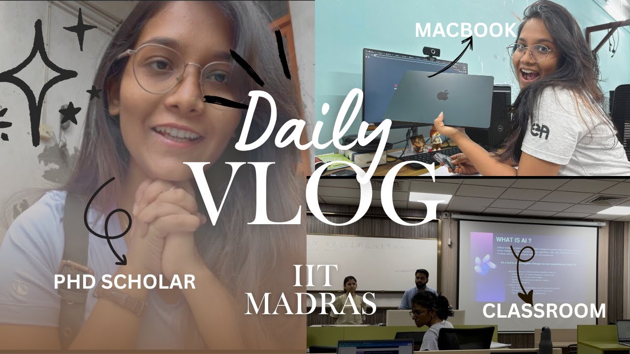 A Day in My Life as a PhD Student {IIT MADRAS}📚 | Why I Chose a PhD + MacBook Unboxing 💻