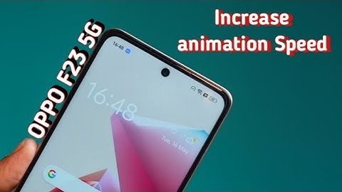 How to speed up animation Oppo F23 5G, animation speed kaise increase Karen