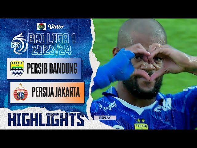 Persib Bandung VS Persija Jakarta - Highlights | BRI Liga 1 2023/24 class=