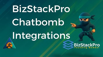 BizStack Pro Chatbomb Basics -  Integrations