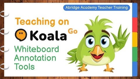 Koala Go whiteboard annotation tools tutorial