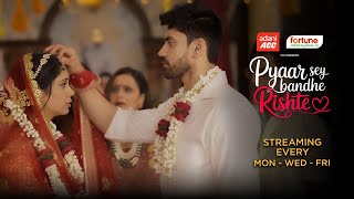 Pyaar Sey Bandhe Rishte - New Promo | Avinash Mishra | Dipali | Shhraddha | New Hindi Serial of 2025