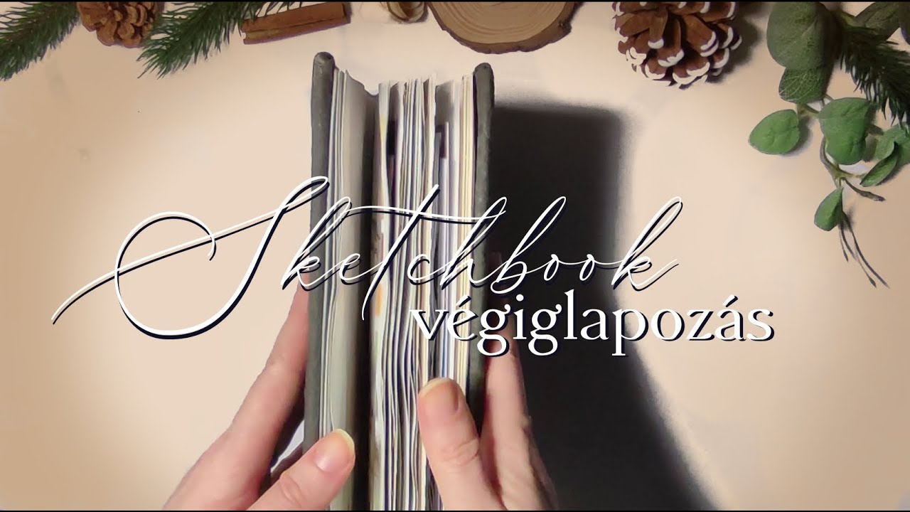 SKETCHBOOK végiglapozás *rajzokkal, amiket eddig senkinek nem mutattam*