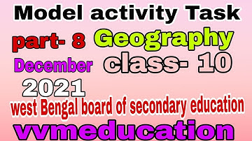 Model activity Task Geography class- 10 part-8 December 2021 full solved hindi medium vvmeducation