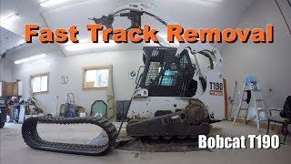 Fast Track Removal~Bobcat T190