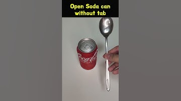 Open Soda Can Without Tab! Soda Can Hacks