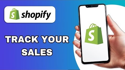HOW TO TRACK SALES WITH SHOPIFY REPORTS AND ANALYTICS (EXPLAINED)