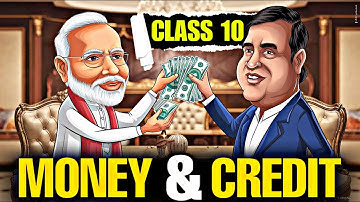 Money & Credit Class 10 | Full ( हिन्दी में ) Explained Animated | Economics class 10 chapter 4