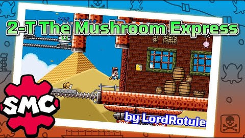 Super Mario Construct: 2-T The Mushroom Express by LordRotule