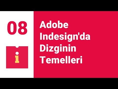 #08 Adobe Indesign&rsquo;da Dizginin Temelleri (Fundementals of Typesetting in Adobe Indesign)