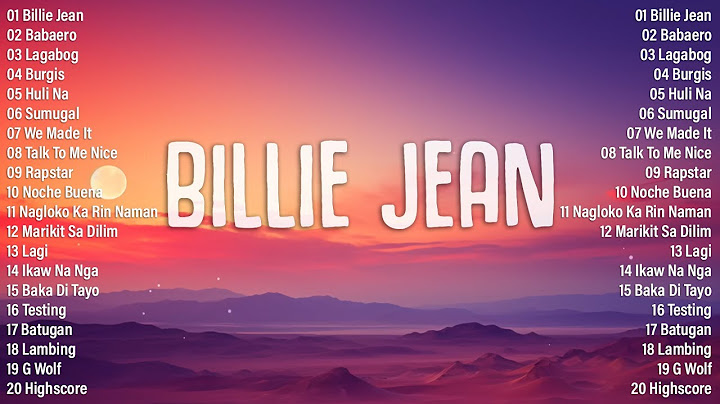 Hev Abi - Billie Jean (Lyrics) - Top 100 Trending Rap OPM Love Songs 2024 Playlist - OPM New 2024