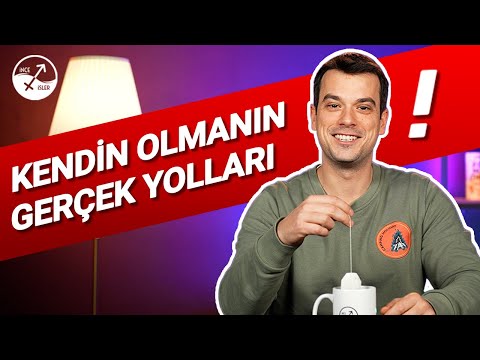 KENDİN OLMAK ve KENDİNİ BİLMEK