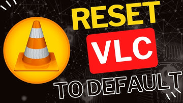 How to Reset VLC Media Player to Default Settings
