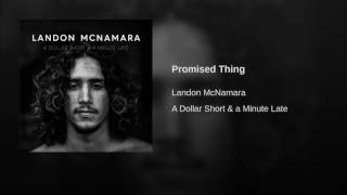 Landon Mcnamara - Promised Thing chords