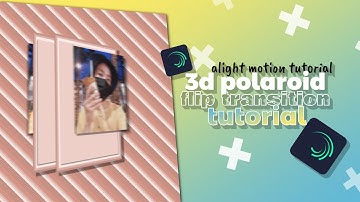 3d polaroid flip transition tutorial | alight motion tutorial